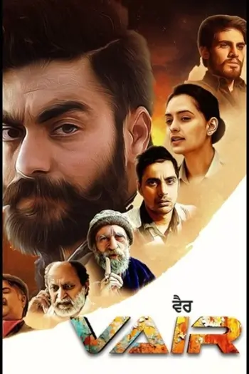 Vair (2025) Punjabi Full Movie HDRip | 1080p | 720p | 480p Vair